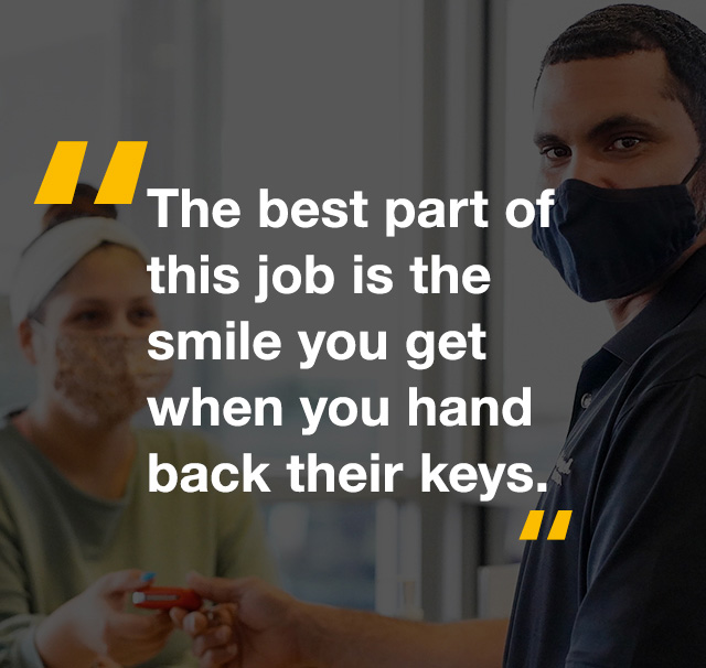 It's rewarding. There's peace of mind knowing the customer is back safely on the road.
