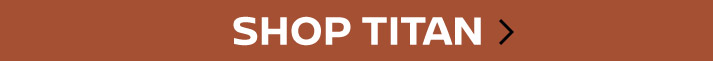 Shop Titan CTA