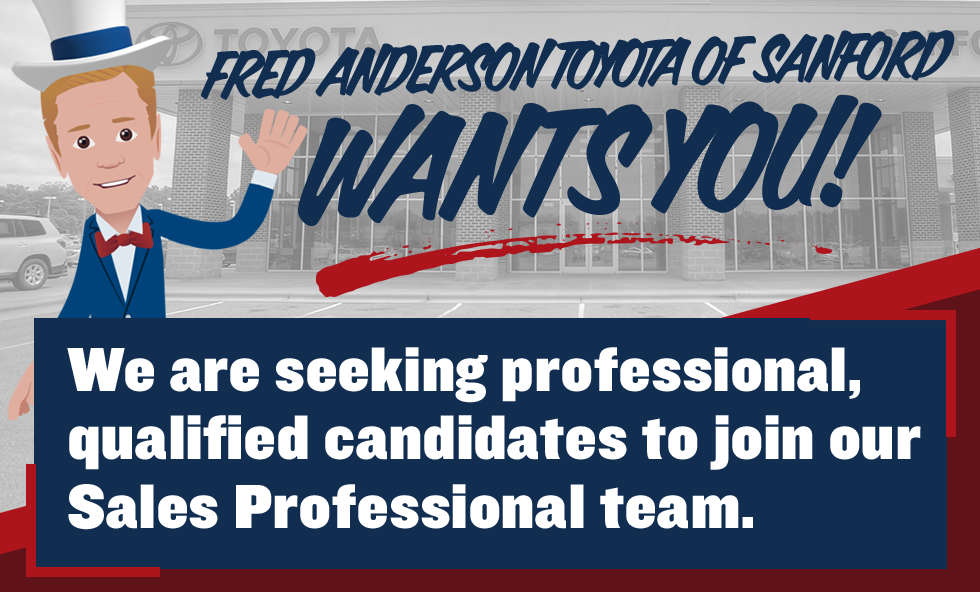 S Professional Employment Fred Anderson Toyota Of Sanford Fred Anderson Of Sanford Wants You