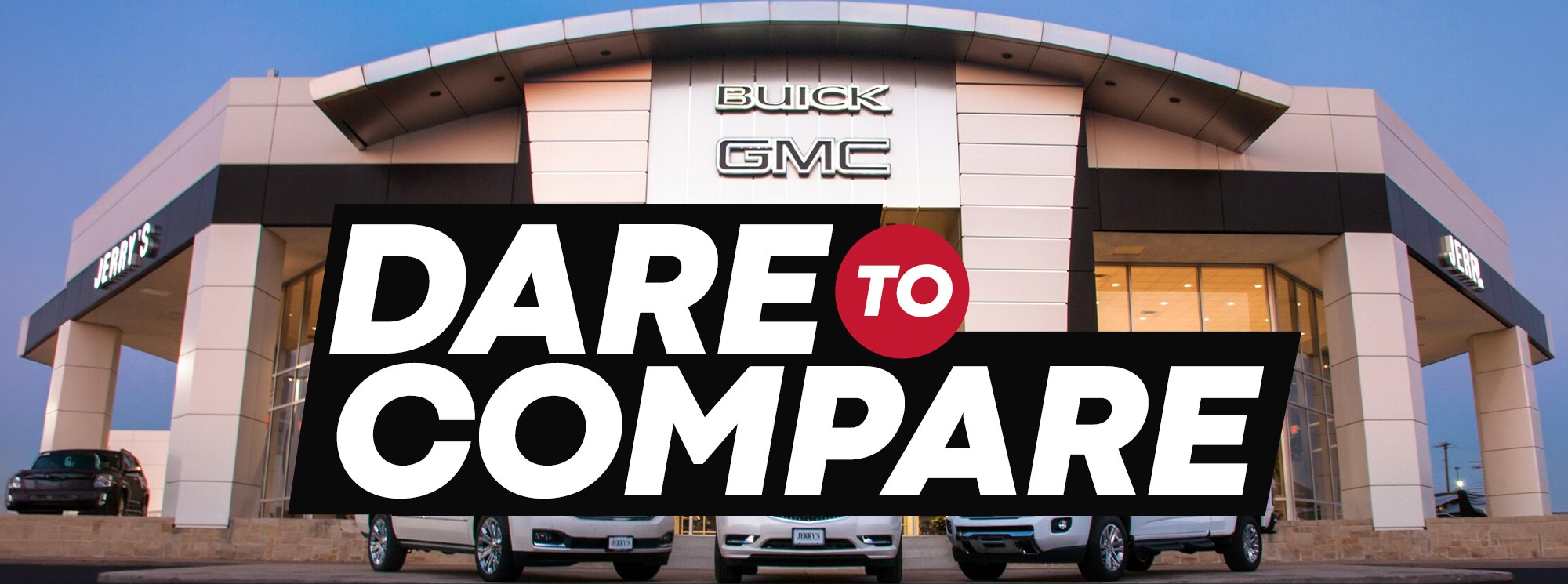 Jerry's Buick GMC — Dare to Compare
